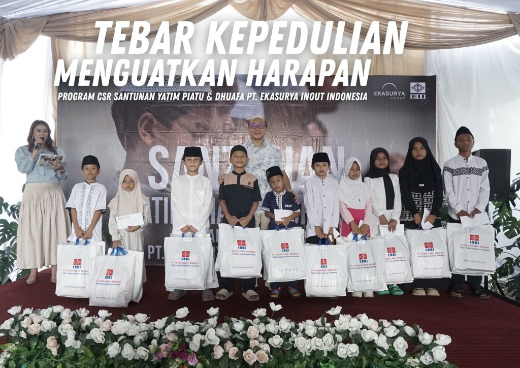 Menebar Kepedulian, Menguatkan Harapan. Program CSR Santunan Yatim Piatu dan Dhuafa PT. Ekasurya Inout Indonesia