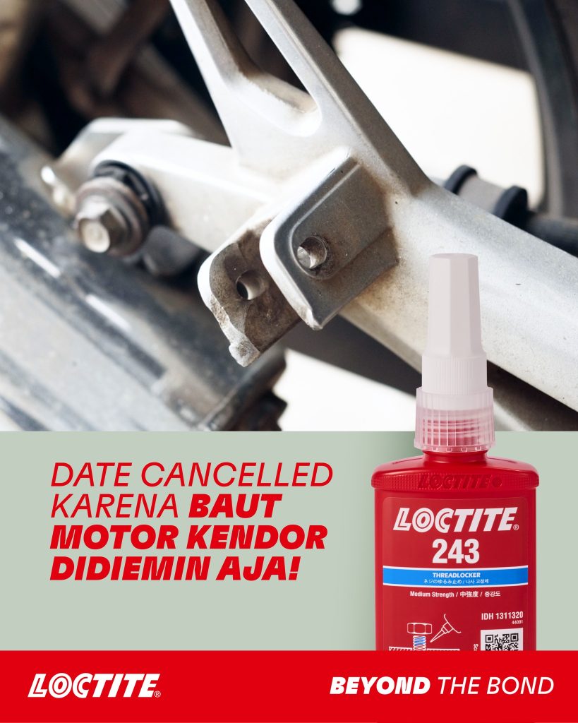 Date Cancelled karena Baut Motor Kendor? Jangan Dibiarkan Aja!